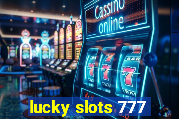 lucky slots 777